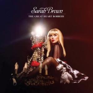 Sarah Brown - The Great Heart Robbery